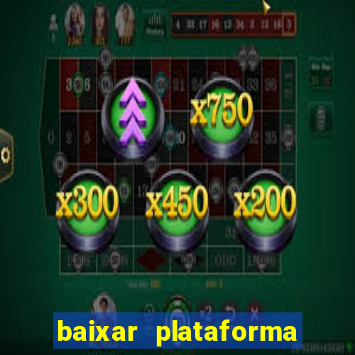 baixar plataforma 234 vip